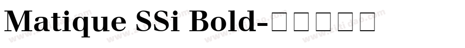 Matique SSi Bold字体转换